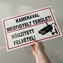 Kép 4/8 - Kamerával megfigyelt terület, rögzített felvétel PVC tábla 40x25 cm