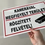 Kép 5/8 - Kamerával megfigyelt terület, rögzített felvétel PVC tábla 40x25 cm