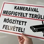 Kép 2/8 - Kamerával megfigyelt terület, rögzített felvétel PVC tábla 40x25 cm