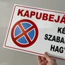 Kép 5/7 - Kapubejáró! Kérem szabadon hagyni, PVC tábla 40x25cm