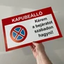 Kép 2/7 - Kapubeálló, kérem a bejáratot szabadon hagyni, PVC tábla 40x25 cm